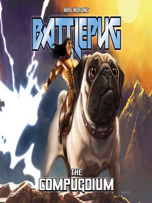 Title details for Battlepug: The Compugdium by Mike Norton - Available